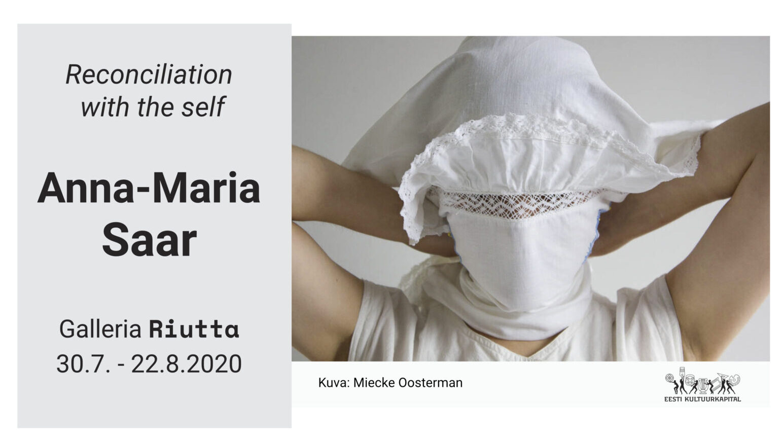 RIUTTA  – Anna-Maria Saar — Reconciliation with the self 30.7 – 22.8.2020